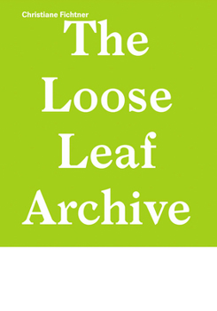 Paperback Christiane Fichtner: The Loose Leaf Archive Book