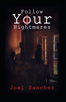 Paperback Follow Your Nightmares Book