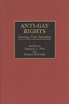Hardcover Anti-Gay Rights: Assessing Voter Initiatives Book