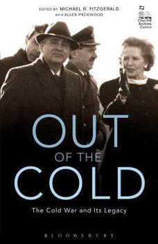 Paperback Out of the Cold: The Cold War and Its Legacy Book