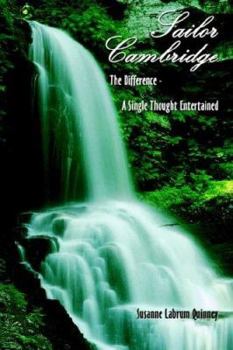 Paperback Sailor Cambridge: The Difference - A Single Thought Entertained Book