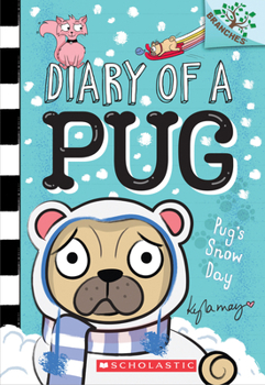 Paperback Pug's Snow Day: A Branches Book (Diary of a Pug #2): Volume 2 Book