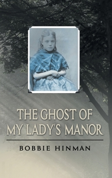 Hardcover The Ghost of My Lady's Manor Book