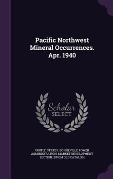 Hardcover Pacific Northwest Mineral Occurrences. Apr. 1940 Book