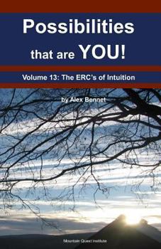 Paperback Possibilities that are YOU!: Volume 13: The ERCs of Intuition Book