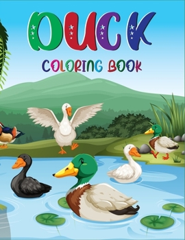 Duck Coloring Book: Adorable Duck Coloring Pages for Kids with 40+ Designs Top Quality Image