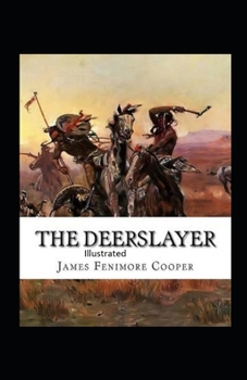Paperback The Deerslayer Illustrated Book