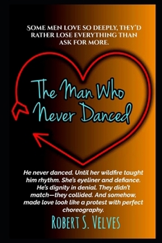 Paperback The Man Who Never Danced Book