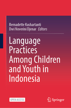 Hardcover Language Practices Among Children and Youth in Indonesia Book