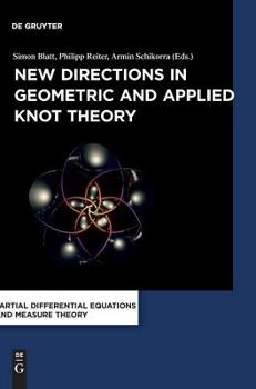 Hardcover New Directions in Geometric and Applied Knot Theory Book