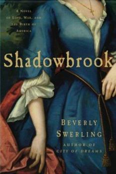 Hardcover Shadowbrook: A Novel of Love, War, and the Birth of America Book