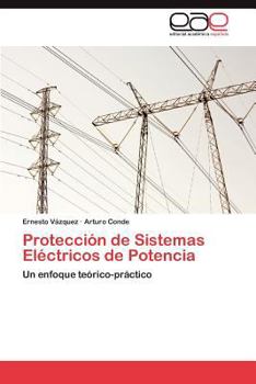 Paperback Proteccion de Sistemas Electricos de Potencia [Spanish] Book