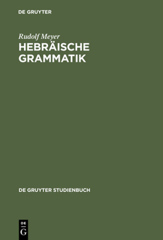 Hebraische Grammatik: Mit Einem Bibliographischen Nachwort Von Udo Rutersworden (De Gruyter Studienbuch)