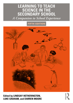 Paperback Learning to Teach Science in the Secondary School: A Companion to School Experience Book