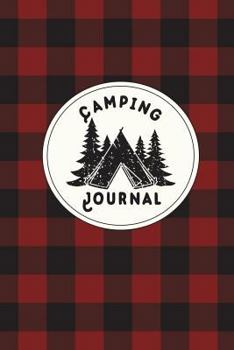Paperback Camping Journal: Camping Logbook With Writing Prompts For Documenting Travel Diary, Travel Size Gifts For Campers, RV Or Tent Camping M Book