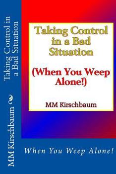 Paperback Taking Control in a Bad Situation Book