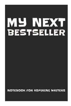 Paperback My next bestseller: notebook for aspiring writers - black Book