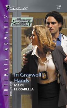 In Graywolf's Hands - Book #1 of the Bachelors of Blair Memorial