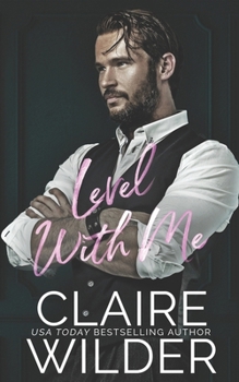 Level With Me - Book #1 of the Quince Valley