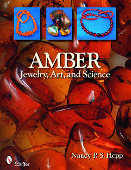 Paperback Amber: Jewelry, Art & Science Book