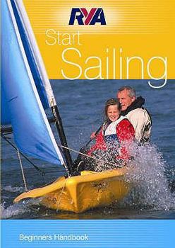 Paperback Start Sailing: Beginners Handbook Book