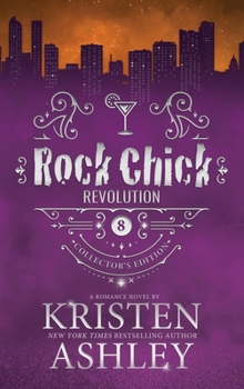 Rock Chick Revolution - Book #8 of the Rock Chick