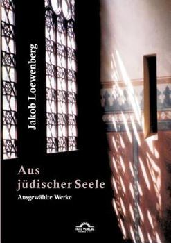 Paperback Aus jüdischer Seele: Ausgewählte Werke [German] Book