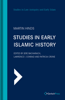 Hardcover Studies in Early Islamic History (with an Introduction by G. R. Hawting) Book