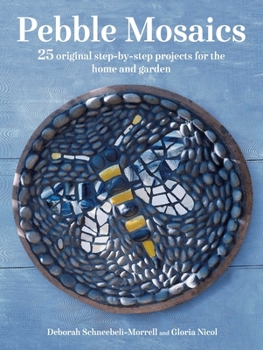 Paperback Pebble Mosaics: 25 Original Step-By-Step Projects for the Home and Garden Book