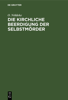 Hardcover Die kirchliche Beerdigung der Selbstmörder [German] Book