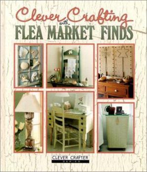 Hardcover Clever Crafting with Flea Market Finds Book
