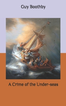 Paperback A Crime of the Under-seas Book