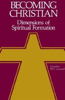 Paperback Becoming Christian: Dimensions of Spiritual Formation Book