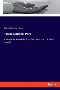 Paperback Hawaii National Park: A Guide for the Haleakala SectionIsland of Maui, Hawaii Book