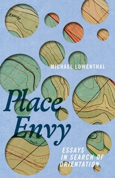 Paperback Place Envy: Essays in Search of Orientation Book