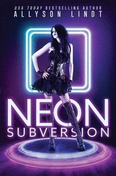 Subversion - Book #1 of the Neon