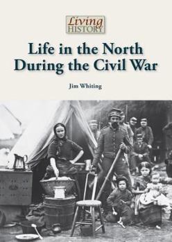 Life in the North During the Civil War - Book  of the Living History