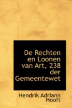 De Rechten en Loonen van Art, 238 der Gemeentewet