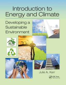 Paperback Introduction to Energy and Climate: Developing a Sustainable Environment Book