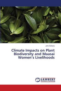 Paperback Climate Impacts on Plant Biodiversity and Maasai Women's Livelihoods Book