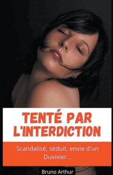 Paperback Tenté par l'interdiction [French] Book