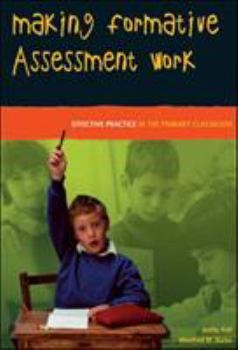 Paperback Making Formative Assessment Work: Effective Practice in the Primary Classroom Book