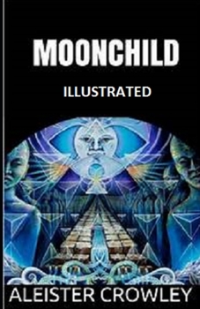 Paperback Moonchild Illustrated Book