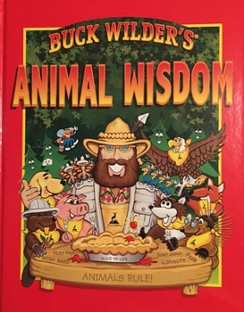 Hardcover Buck Wilder's Animal Wisdom Book