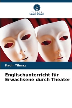 Paperback Englischunterricht für Erwachsene durch Theater [German] Book