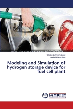 Paperback Modeling and Simulation of hydrogen storage device for fuel cell plant Book