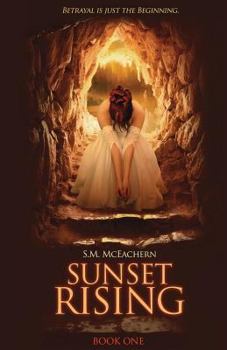 Sunset Rising - Book #1 of the Sunset Rising