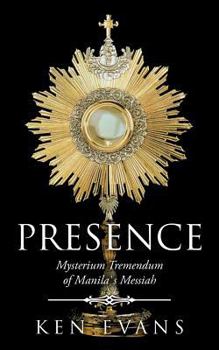 Paperback Presence: Mysterium Tremendum of Manilas Messiah Book