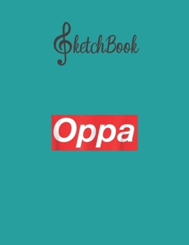 Paperback SketchBook: Oppa Maknae Trendy Funny Kpop Fan Birthday Gift Blank Kpop Sketchbook for Girls Teens Kids Journal College Marble Size Book