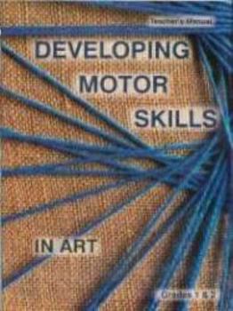 Unknown Binding Developing Motor Skills in Art, Grades 1 & 2 Book